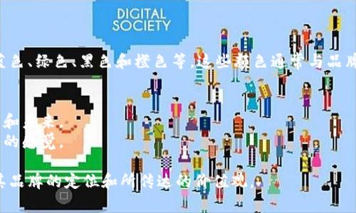 虚拟币钱包的标识颜色因不同的钱包而异，但常见的颜色包括蓝色、绿色、黑色和橙色等。这些颜色通常与品牌的形象和用户体验有关。以下是一些具体钱包的标识颜色示例：

1. **比特币钱包**：通常以橙色为主色调，象征着价值和活力。
2. **以太坊钱包**：常见的标识颜色是紫色和蓝色，代表着技术和未来。
3. **莱特币钱包**：多以银色和蓝色为主，给人一种快速和轻盈的感觉。

虚拟币钱包的标识颜色不仅仅是视觉上的设计选择，还反映了其品牌的定位和所传达的价值观。